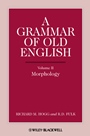 A Grammar of Old English, Volume 2: Morphology - ISBN 9780631136712