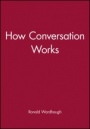 How Conversation Works - ISBN 9780631139393