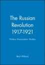 The Russian Revolution 1917–1921: History Association Studies - ISBN 9780631150831