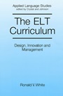 The ELT Curriculum: Design, Innovation and Mangement - ISBN 9780631151524