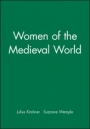 Women of the Medieval World - ISBN 9780631154921
