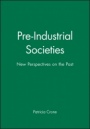 Pre–Industrial Societies: New Perspectives on the Past - ISBN 9780631156628