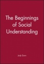 The Beginnings of Social Understanding - ISBN 9780631157755