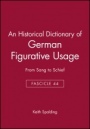 An Historical Dictionary of German Figurative Usage, Fascicle 44: From Sang to Schief - ISBN 9780631159742