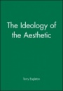 The Ideology of the Aesthetic - ISBN 9780631163022