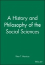 A History and Philosophy of the Social Sciences - ISBN 9780631165835