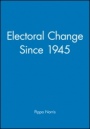 Electoral Change Since 1945 - ISBN 9780631167167