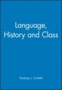 Language, History and Class - ISBN 9780631167334