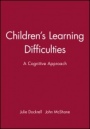 Childrens Learning Difficulties: A Cognitive Approach - ISBN 9780631170174