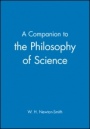 A Companion to the Philosophy of Science - ISBN 9780631170242