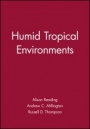 Humid Tropical Environments - ISBN 9780631172871