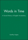 Words in Time: A Social History of English Vocabulary - ISBN 9780631173212