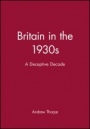 Britain in the 1930s: A Deceptive Decade - ISBN 9780631174110