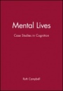 Mental Lives: Case Studies in Cognition - ISBN 9780631175056