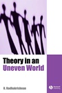 Theory in an Uneven World - ISBN 9780631175384