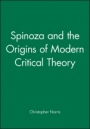 Spinoza and the Origins of Modern Critical Theory - ISBN 9780631175575
