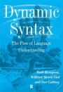 Dynamic Syntax: The Flow of Language Understanding - ISBN 9780631176121