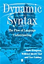 Dynamic Syntax: The Flow of Language Understanding - ISBN 9780631176138
