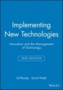 Implementing New Technologies: Innovation and the Management of Technology - ISBN 9780631178057
