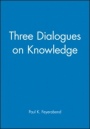 Three Dialogues on Knowledge - ISBN 9780631179184