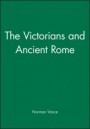 The Victorians and Ancient Rome - ISBN 9780631180760