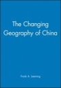 The Changing Geography of China - ISBN 9780631181378