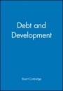 Debt and Development - ISBN 9780631181385