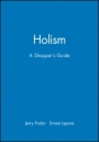 Holism: A Shoppers Guide - ISBN 9780631181934