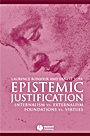 Epistemic Justification: Internalism vs. Externalism, Foundations vs. Virtues - ISBN 9780631182849