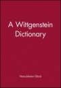 A Wittgenstein Dictionary - ISBN 9780631185376