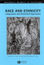 Race and Ethnicity: Comparative and Theoretical Approaches - ISBN 9780631186342