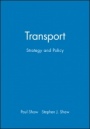 Transport: Strategy and Policy - ISBN 9780631186397