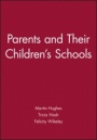 Parents and Their Childrens Schools - ISBN 9780631186625