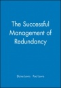 The Successful Management of Redundancy - ISBN 9780631186816