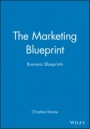 The Marketing Blueprint: Business Blueprints - ISBN 9780631187158