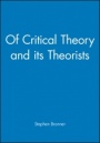 Of Critical Theory and its Theorists - ISBN 9780631187387