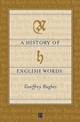 A History of English Words - ISBN 9780631188551