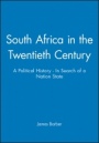 South Africa in the Twentieth Century: A Political History – In Search of a Nation State - ISBN 9780631191025
