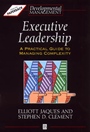 Executive Leadership: A Practical Guide to Managing Complexity - ISBN 9780631193135