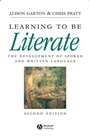 Learning to be Literate: The Development of Spoken and Written Language - ISBN 9780631193173