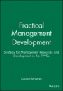 Practical Management Development: Strategy for Management Resources and Development in the 1990s - ISBN 9780631193463