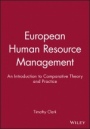 European Human Resource Management: An Introduction to Comparative Theory and Practice - ISBN 9780631193678
