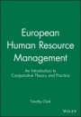 European Human Resource Management: An Introduction to Comparative Theory and Practice - ISBN 9780631193685