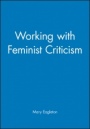 Working with Feminist Criticism - ISBN 9780631194415