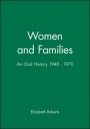 Women and Families: An Oral History 1940 – 1970 - ISBN 9780631196136