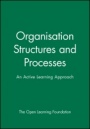 Organisation Structures and Processes: An Active Learning Approach - ISBN 9780631196679