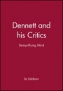 Dennett and his Critics: Demystifying Mind - ISBN 9780631196785
