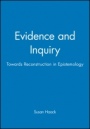 Evidence and Inquiry: Towards Reconstruction in Epistemology - ISBN 9780631196792