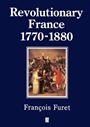 Revolutionary France 1770–1880 - ISBN 9780631198086