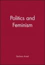 Politics and Feminism - ISBN 9780631198123